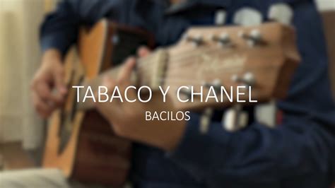 tabaco y chanel|tabaco y chanel bacilos.